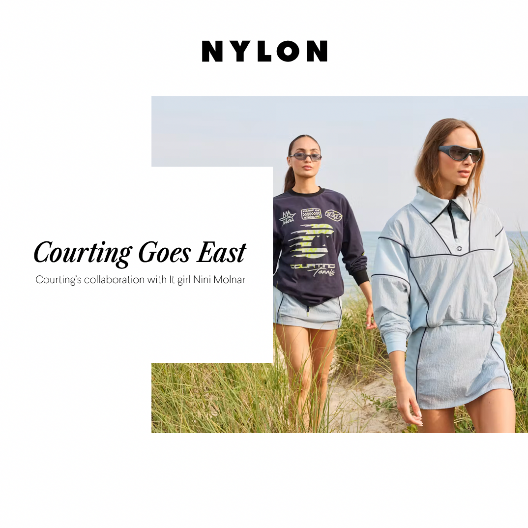 Courting East Makes the NYLON Edit